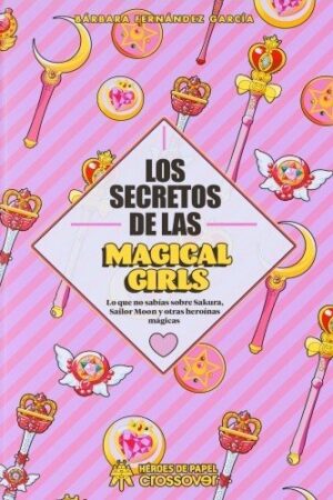 Los secretos de las Magical Girls