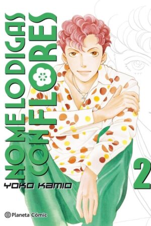 No Me Lo Digas con Flores Kanzenban 02