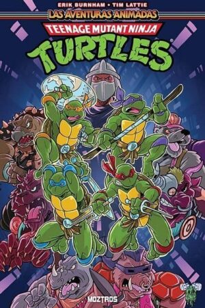 Teenage Mutant Ninja Turtles: Las Aventuras Animadas Vol. 01
