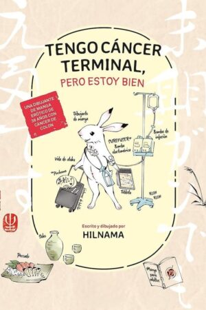 Tengo cáncer terminal, pero estoy bien (ESP)