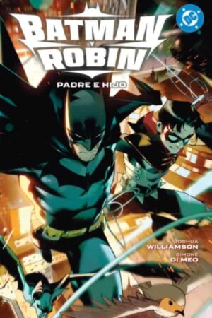 PV-DC Premiere. Amanecer de DC. Batman y Robin 01: Padre e hijo