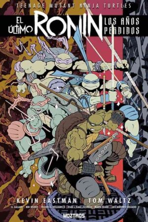 Teenage Mutant Ninja Turtles: El último ronin - Los años perdidos