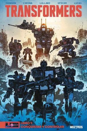 Transformers 04: Conquistar y controlar