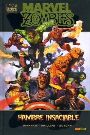 Marvel Deluxe Marvel Zombies: Hambre insaciable