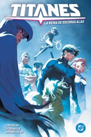 DC Premiere. Amanecer de DC. Titanes 03: La reina de oscuras alas