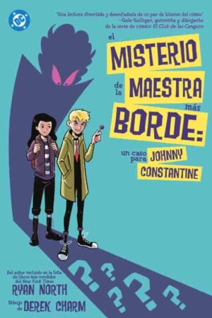 PV-DC Young Adults. El misterio de la maestra más borde: Un caso para Johnny Constantine