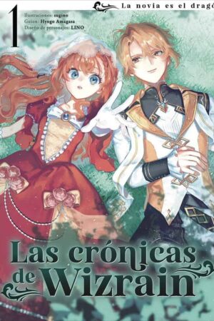 Las crónicas de Wizrain, la novia es el dragón 01