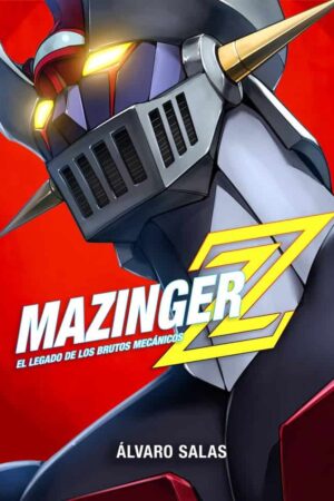 PV-Mazinger Z: El legado de los Brutos Mecánicos